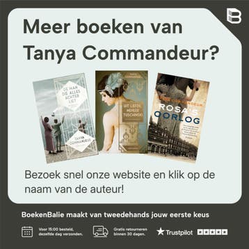 De man die alles achterliet 9789026337253 Tanya Commandeur, Verzenden, Zo goed als nieuw, Tanya Commandeur