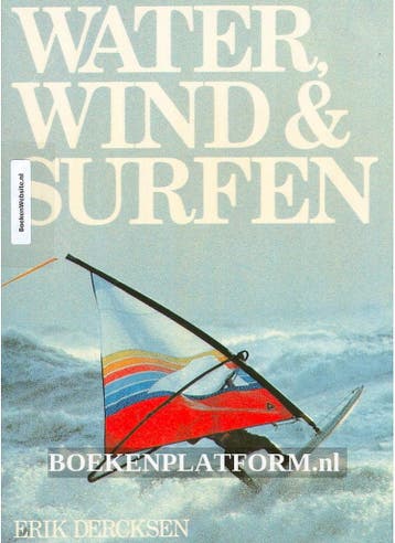 Water wind en surfen - Dercksen 9789070052140, Verzenden, Gelezen, Dercksen