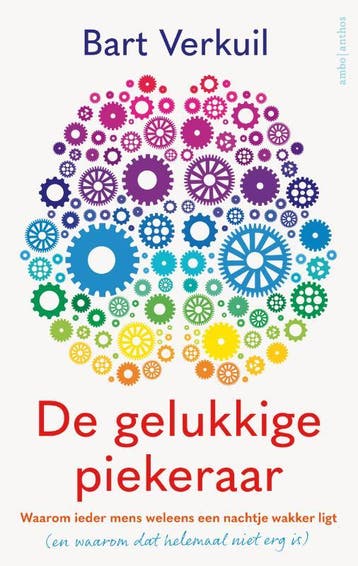 De gelukkige piekeraar 9789026345449 Bart Verkuil, Verzenden, Gelezen, Bart Verkuil