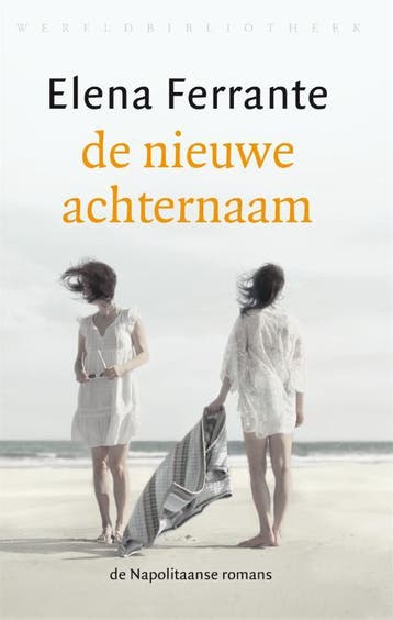 De Napolitaanse romans 2 - de nieuwe achternaam, Verzenden, Gelezen, Elena Ferrante