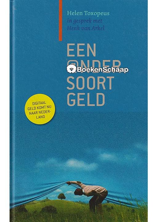 Een ander soort geld Helen Toxopeus, Henk van Arkel, Boeken, Economie, Management en Marketing, Gelezen, Verzenden