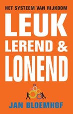 9789055993093 Leuk, lerend  lonend Jan Bloemhof, Verzenden, Nieuw, Jan Bloemhof
