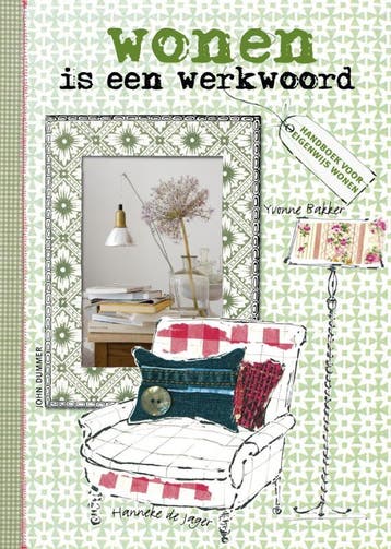 Wonen is een werkwoord - Yvonne Bakker 9789021546827, Verzenden, Zo goed als nieuw, Yvonne Bakker