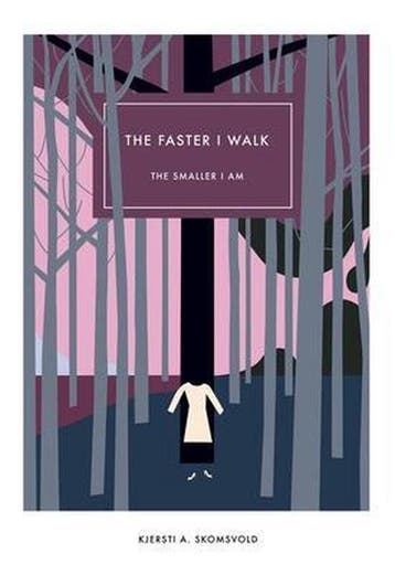 The Faster I Walk, the Smaller I Am - Kjersti A Skomsvold, Verzenden, Zo goed als nieuw, Kjersti A Skomsvold