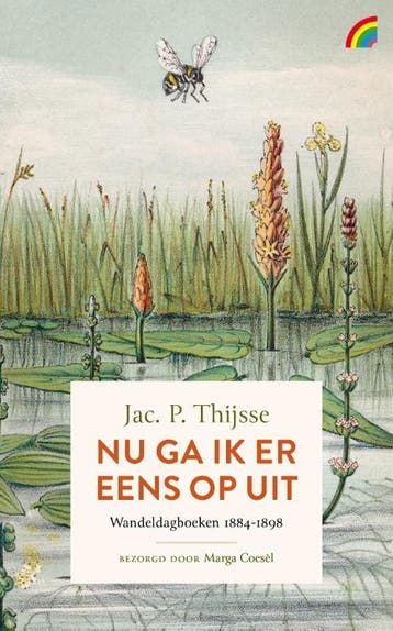 Nu Ga Ik Er Eens Op Uit | Jac P. Thijsse; Marga Coesèl, Ophalen of Verzenden, Nieuw, Jac P. Thijsse; Marga Coesèl