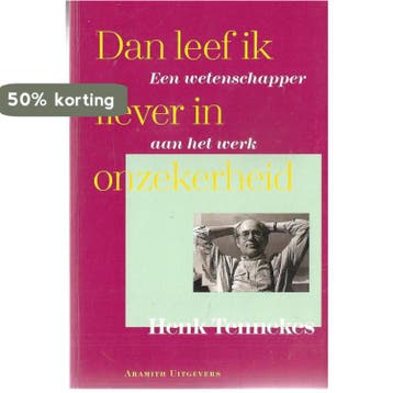 DAN LEEF IK LIEVER IN ONZEKERHEID - Tennekes 9789068340730, Verzenden, Gelezen, Tennekes