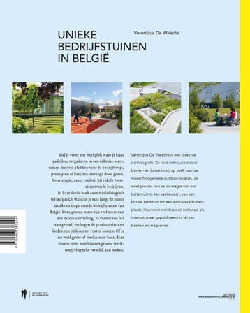 Unieke bedrijfstuinen in België 9789493387249, Verzenden, Zo goed als nieuw, Veronique De Walsche