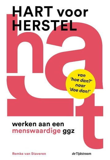 Hart voor herstel - Remke van Staveren 9789058981660, Verzenden, Zo goed als nieuw, Remke van Staveren