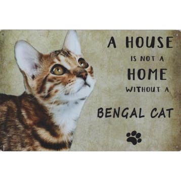 Wandbord Katten - A House Is Not A Home Without A Bengal Cat, Ophalen of Verzenden, Nieuw
