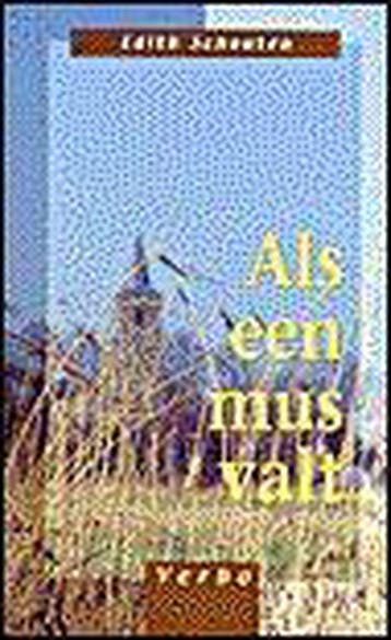 Als een mus valt - Edith Schouten 9789043502641, Verzenden, Gelezen, Edith Schouten