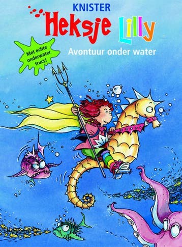 Avontuur onder water / Heksje Lilly - Knister 9789020683509, Boeken, Verzenden, Zo goed als nieuw, Knister