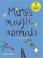 Miro and the Magic Animals 9780500650660 Anthony Penrose, Boeken, Verzenden, Zo goed als nieuw, Anthony Penrose