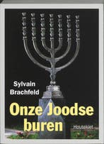 Onze Joodse buren 9789052408811 S. Brachfeld, Verzenden, Zo goed als nieuw, S. Brachfeld