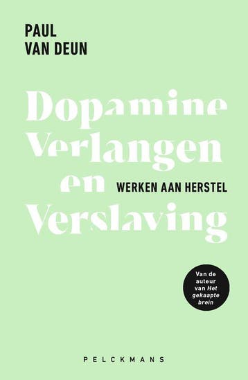 Boek Dopamine, verlangen en verslaving 9789463835534, Boeken, Verzenden, Zo goed als nieuw