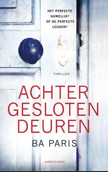 Achter gesloten deuren - B.A. Paris 9789026336898, Verzenden, Gelezen, B.A. Paris