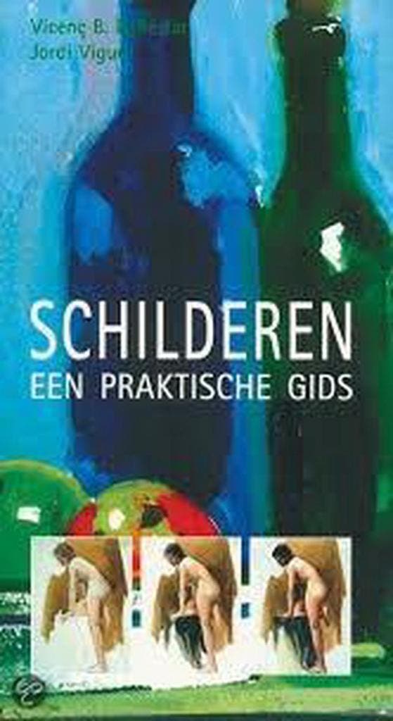 Schilderen een prakische gids 9789039620830, Boeken, Hobby en Vrije tijd, Zo goed als nieuw, Verzenden