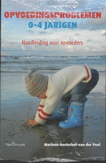 Opvoedingsproblemen 0-4 jarigen 9789023246718, Verzenden, Zo goed als nieuw, Marleen Oosterhof-van der Poel
