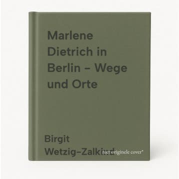 Marlene Dietrich in Berlin - Wege und Orte 9783933502223, Boeken, Verzenden, Gelezen, Birgit Wetzig-Zalkind