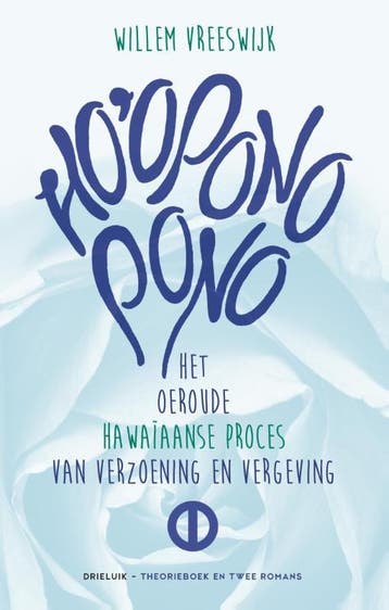 Ho’oponopono, het oeroude Hawaïaanse proces van verzoening, Boeken, Verzenden, Gelezen, Willem Vreeswijk