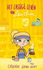Het gaatje van de donut / Het lastige leven van Léa Olivier, Verzenden, Zo goed als nieuw, Catherine Girard-Audet