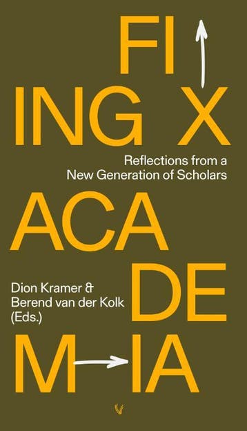 Fixing Academia | Dion Kramer; Berend Kolk | Nieuw, Ophalen of Verzenden, Nieuw, Dion Kramer; Berend Kolk