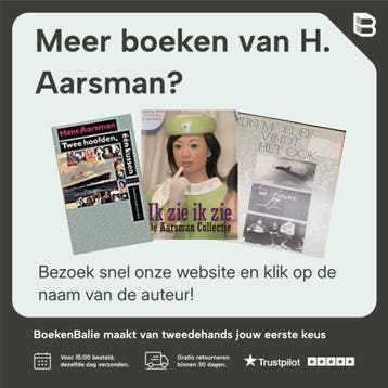 De Aarsman collectie - H. Aarsman 9789056624705, Boeken, Verzenden, Zo goed als nieuw, H. Aarsman