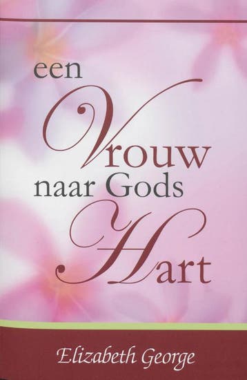 Een Vrouw naar Gods Hart - Elizabeth George 9789077669068, Verzenden, Gelezen, Elizabeth George