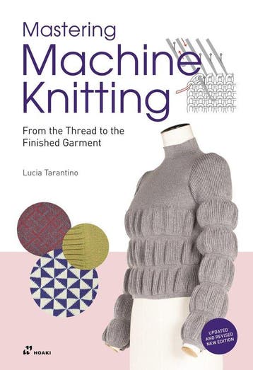 9788417656997 Mastering Machine Knitting, Boeken, Verzenden, Nieuw, Lucia Consiglia Tarantino