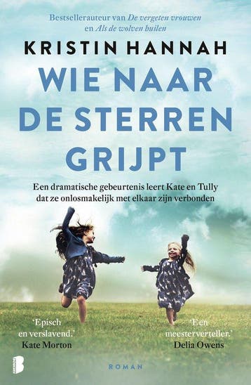 9789049210090 Wie naar de sterren grijpt | Tweedehands, Boeken, Romans, Verzenden, Zo goed als nieuw, Kristin Hannah