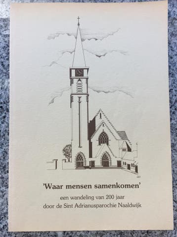 Waar mensen samenkomen St. Adrianusparochie Naaldwijk, Boeken, Geschiedenis | Stad en Regio, Verzenden, 20e eeuw of later, Gelezen
