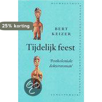 Tijdelijk feest - B. Keizer 9789061686576, Verzenden, Gelezen, B. Keizer