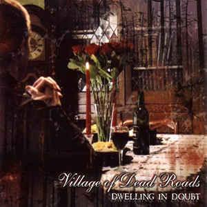 cd - Village Of Dead Roads - Dwelling In Doubt, Cd's en Dvd's, Cd's | Overige Cd's, Zo goed als nieuw, Verzenden