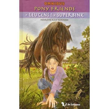 Pony Friends - Leugens! - Superbink 9789045411767, Verzenden, Zo goed als nieuw, Henriette Kan Hemmink
