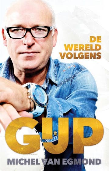 De wereld volgens Gijp - Michel van Egmond 9789048839520, Verzenden, Gelezen, Michel van Egmond