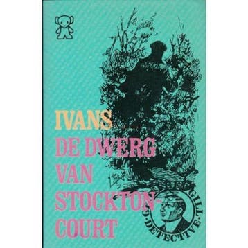 De Dwerg van Stockton Court 9789022917589 Ivans, Boeken, Verzenden, Zo goed als nieuw, Ivans