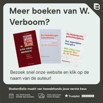 THEOLOGIE VAN HEIDELBERGSE CATECHISMUS - W. Verboom, Boeken, Verzenden, Gelezen, W. Verboom