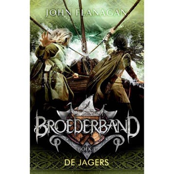 De jagers / Broederband / 3 - John Flanagan 9789025751166, Boeken, Verzenden, Zo goed als nieuw, John Flanagan