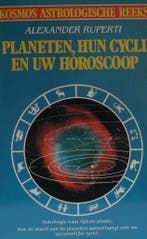 PLANETEN, HUN CYCLI EN UW HOROSCOOP 9789021512266 Ruperti, Verzenden, Gelezen, Ruperti