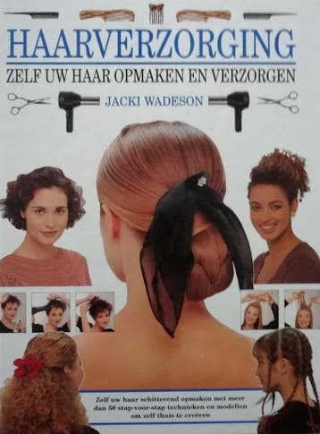 HAARVERZORGING (2E DRUK) 9789051217995 J. Wadeson, Verzenden, Zo goed als nieuw, J. Wadeson