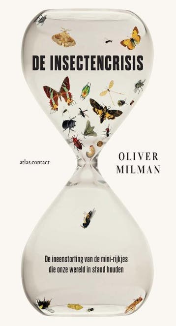 De insectencrisis - Oliver Milman 9789045042343, Verzenden, Zo goed als nieuw, Oliver Milman