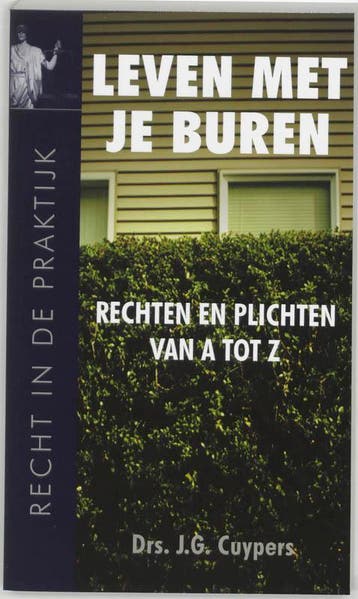 Leven met je buren - J.G. Cuypers 9789038913803, Verzenden, Zo goed als nieuw, J.G. Cuypers