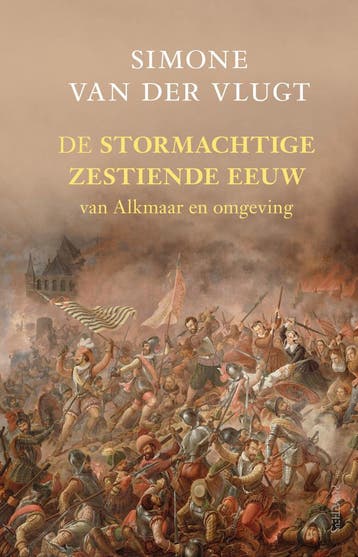 De stormachtige zestiende eeuw (9789044646290), Boeken, Verzenden, Nieuw
