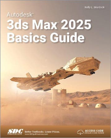 9781630576783 Autodesk 3ds Max 2025 Basics Guide, Verzenden, Nieuw, Kelly L. Murdock