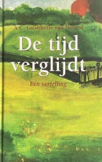 De tijd verglijdt 9789062710324 A.C. Gualthérie van Weezel, Verzenden, Zo goed als nieuw, A.C. Gualthérie van Weezel