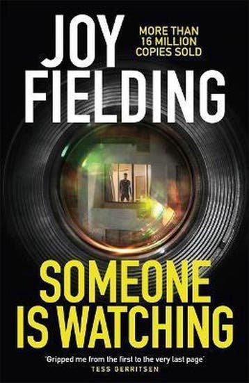 Someone is Watching - Joy Fielding 9781785762536, Verzenden, Zo goed als nieuw, Joy Fielding
