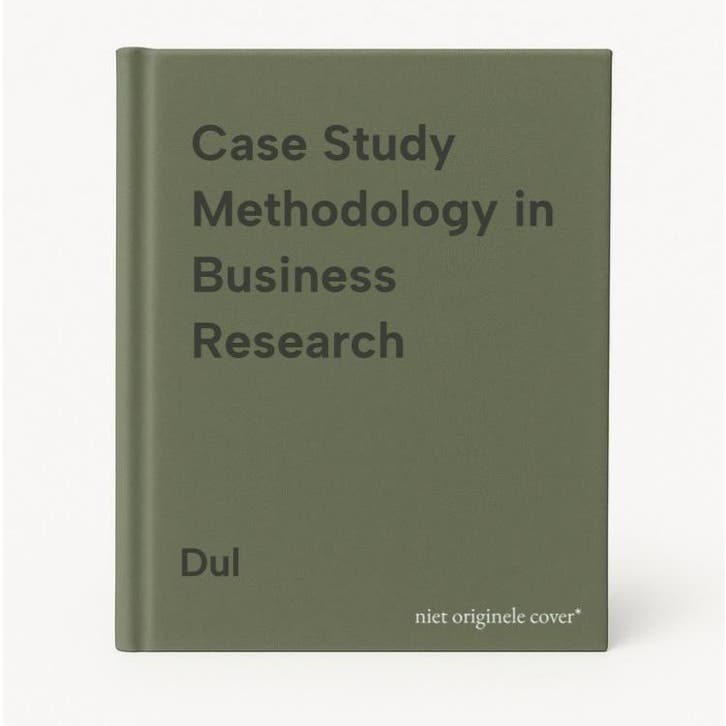 Case Study Methodology in Business Research - Dul, Boeken, Taal | Engels, Gelezen, Verzenden