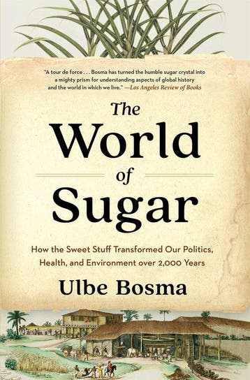 9780674299085 The World of Sugar Ulbe Bosma, Boeken, Verzenden, Nieuw, Ulbe Bosma