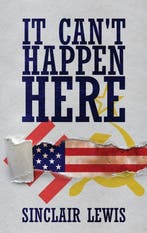 9781645941644 It Cant Happen Here Sinclair Lewis, Verzenden, Nieuw, Sinclair Lewis