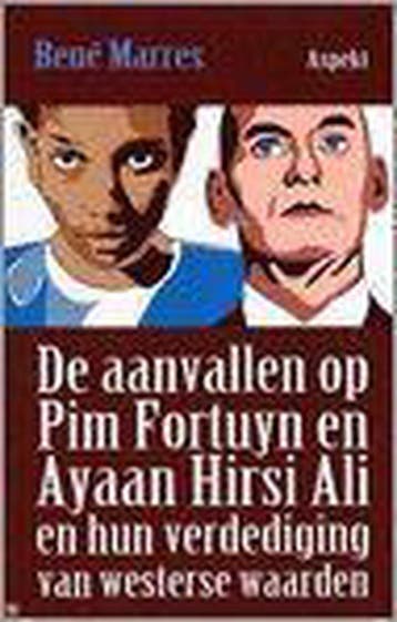 AANVALLEN OP PIM FORTUYN EN AYAAN HIRSI - René Marres, Verzenden, Zo goed als nieuw, René Marres