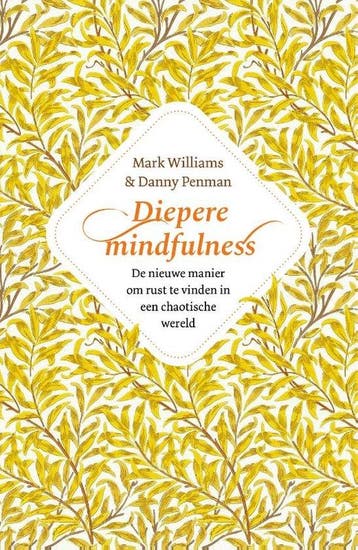 9789057125942 Diepere Mindfulness Mark Williams, Boeken, Verzenden, Nieuw, Mark Williams